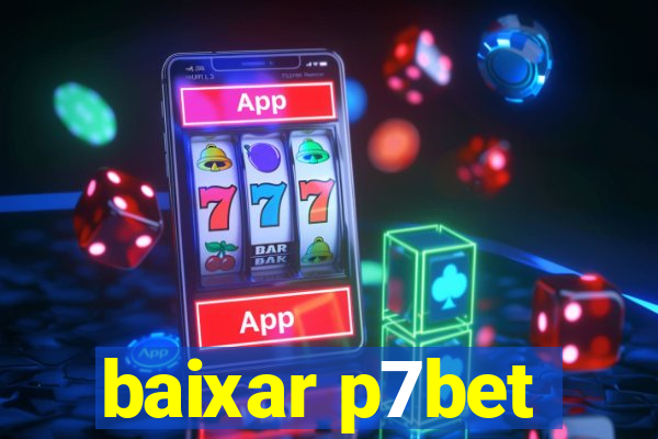 baixar p7bet